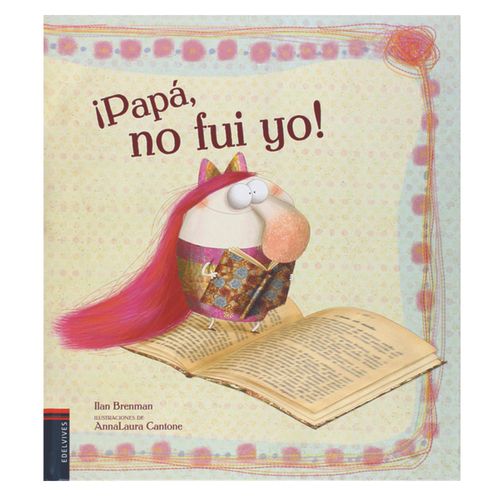 Libro ¡Papá, No Fui Yo! Editorial Edelvives